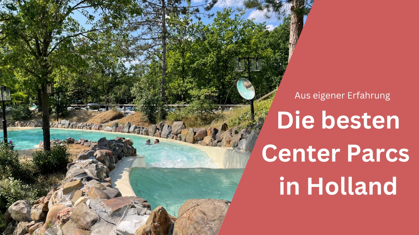 Die besten Center Parcs in Holland und den Niederlanden im Vergleich